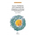 Antonin Perbosc - Les langues de France à l'école et quelques autres textes sur la question choisis et interprétés Hervé Terral