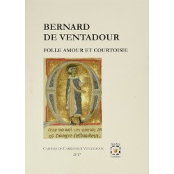 Bernard de Ventadour, Folle amour et courtoisie