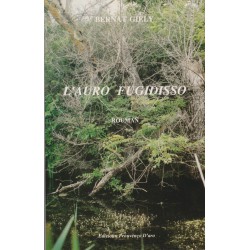 L 'auro fugidisso - Bernat Giely