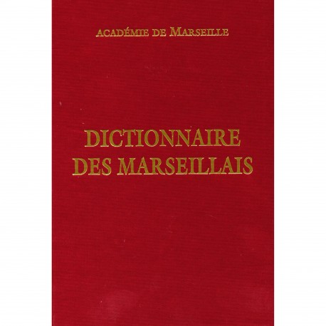 Dictionnaire des Marseillais - Académie de Marseille