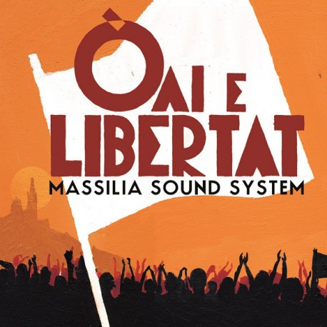Oaï e libertat - Massilia Sound System (Album CD)