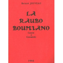 La Raubo boumiano - contes et théâtre - Reinié Jouveau
