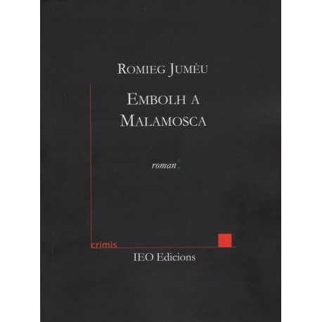 Embolh a Malamosca - Romieg Jumèu