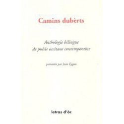 Camins dubèrts – Anthologie bilingue de poésie occitane contemporaine - Jean Eygun