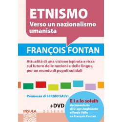 Etnismo - Verso un nazionalismo umanista - François FONTAN