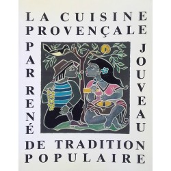 La cuisine provençale de tradition populaire - René Jouveau