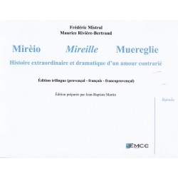 Mirèio, Mireille, Muereglie - Frédéric Mistral, Maurice Rivière-Bertrand
