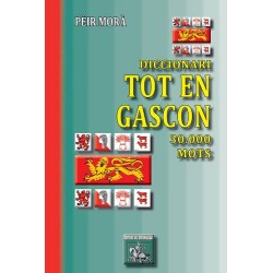Diccionari Tot en Gascon – 30.000 mots - Pèir Morà