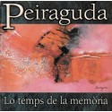 Peiraguda - Lo temps de la memòria