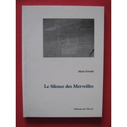 Alain Grinda - Le silence des Merveilles