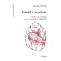 Journal d’un pélerin vielleux et mendiant sur le chemin de Compostelle - Jan Dau Melhau
