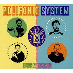 Totem-Sismic - Polifonic System (CD)
