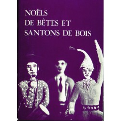 Les Alpes de lumière n°73 Noëls de bêtes et santons de bois - Jean-Yves Royer
