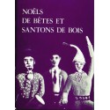 Les Alpes de lumière n°73 Noëls de bêtes et santons de bois - Jean-Yves Royer