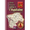 Petite histoire oubliée de l'Aquitaine et des différents états qui l'ont constituée - Xavier Beltour