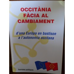 Occitània fàcia al cambiament - d'una Euròpa en bastion a l'autonomia occitana