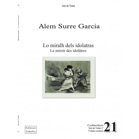 Lo miralh dels idolatras - Le miroir des idolâtres - Alem Surre Garcia