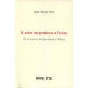 E avèm tot perdonat a l'ivèrn, (et nous avons tout pardonné à l'hiver) - Joan Maria Petit