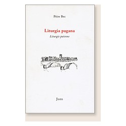 Pierre Bec - Liturgia pagana / Liturgie païenne