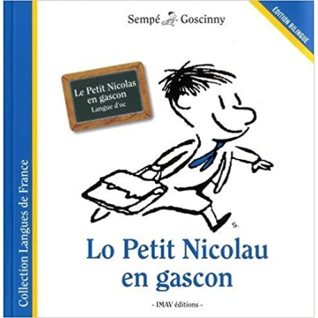 Lo Petit Nicolau en gascon - Le Petit Nicolas en gascon (langue d'oc) - Sempé et Goscinny