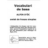 Vocabulari de basa Alpin d'Oc ambe de frasas simplas
