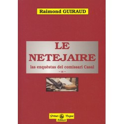 Le Netejaire, las enquèstas del comissari Casal - III - Raimond Guiraud