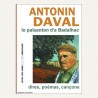 Antonin Daval, lo paisanton d'a Badalhac : dires, poèmas, cançons
