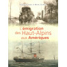 L’émigration des Haut-Alpins aux Amériques - Patrick Caffarel et Michel Clément