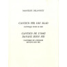 Cantico pèr lou blad - Cantico de l’ome davans soun fiò - Max-Philippe Delavouët
