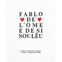 Fablo de l’Ome e de si Soulèu - Mas-Felipe Delavouët
