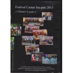 Festival Cantar lou Païs 2013. « Chanter le pays » - Patrick Meyer