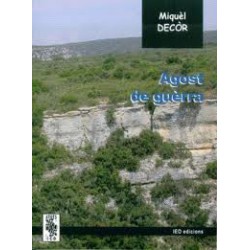 Agost de guèrra - Miquèl Decòr
