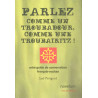 Parlez comme un troubadour, comme une troubairitz ! - Tomàs Irondela (languedocien)