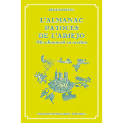 L'almanac patoues de l'Ariejo, un almanach en occitan - Christian Duthil