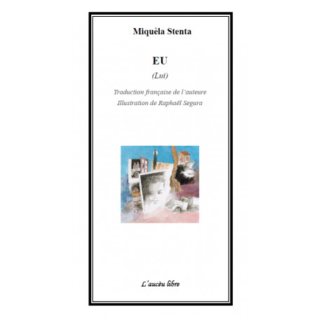 EU (Lui) - Miquèla Stenta