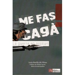 Me fas cagà – La guerre en occitan - Louis Bonfils dit Filhou - Couverture