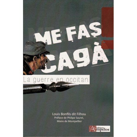 Me fas cagà – La guerre en occitan - Louis Bonfils dit Filhou - Couverture