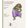 Les trois bises - Los tres potons - Thierry Arcaix, MOSS