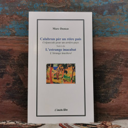 Calabrun pèr un rèire país (Crépuscule pour un arrière-pays) - L'estrange inacabat (L'étrange inachevé) - Marc Dumas