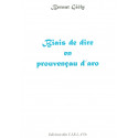 Biais de dire en prouvençau d'aro - Bernat Giély