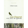 Lou Chaynet - une forêt de légendes, Gilbert Combe 