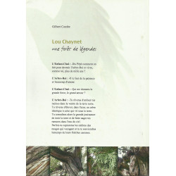 Lou Chaynet - une forêt de légendes, Gilbert Combe 