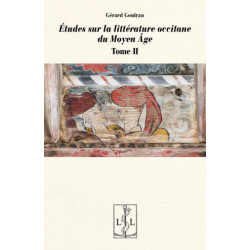 Études sur la littérature occitane du Moyen Âge, Tome II - Gérard Gouiran