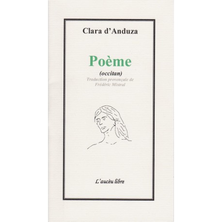Poème (occitan) - Clara d'Anduze - Traduction provençale de Frédéric Mistral. L'Aucèu Libre.