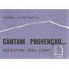 Cantam provençau, cançonier dau Calen - Luciana Porte-Marrou