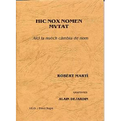 Hic nox nomen mutat - Aicí la nuèch càmbia de nom - Robèrt Martí