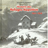 Histoire des Refuges Napoléon (1821-1858) - Jean-Pierre JAUBERT